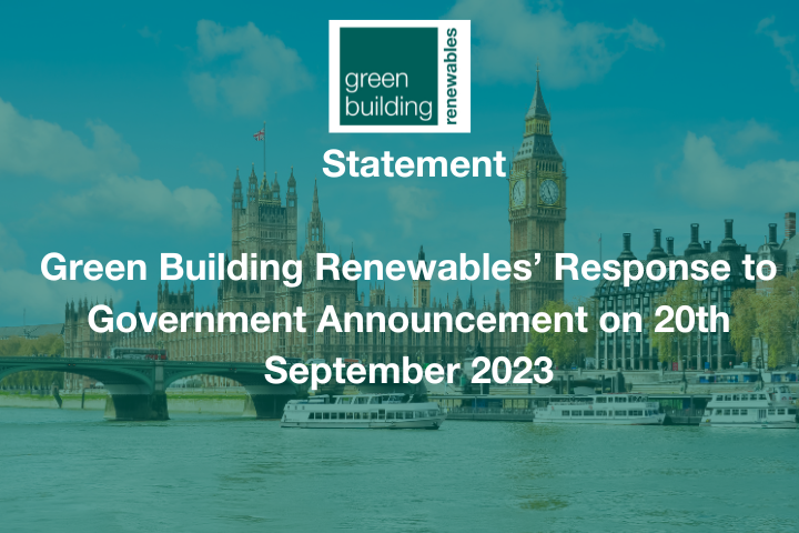 Green Building Renewables' response to Government's announcement 20th September.
