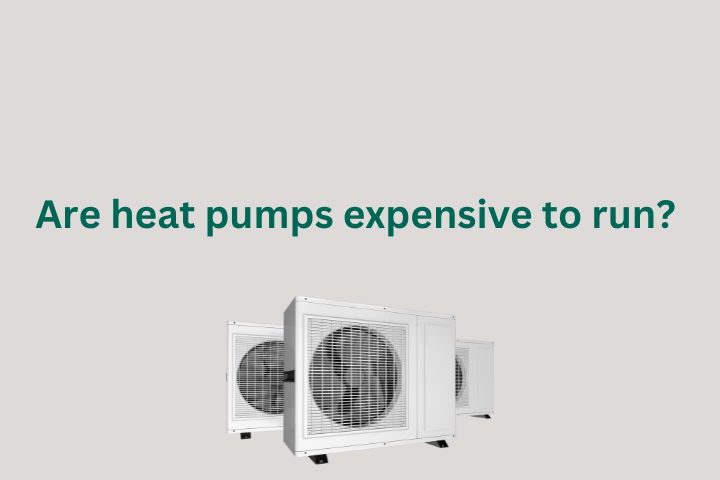 A header graphic showing the text 'are heat pumps expensive to run?' with an image of a heat pump underneath